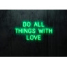 Carteles de Neón Led - Luces de neón "Do all things with love"